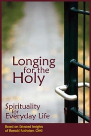Longing for the Holy  Spirituality for Everyday Life